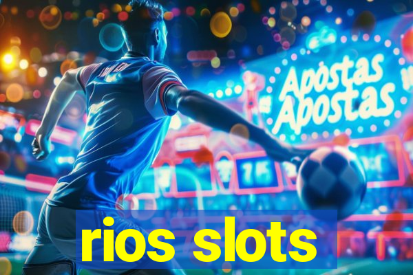 rios slots